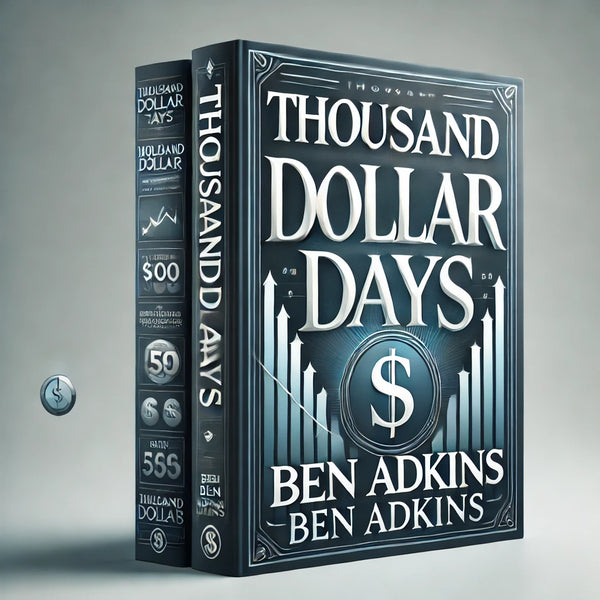 Thousand Dollar Days - Ben Adkins (English)